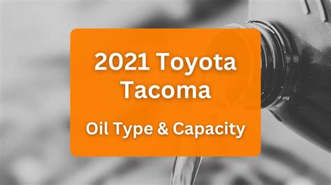 tacoma 2.7 oil capacity|2022 Toyota Tacoma Oil Type and Capacity (2.7L L4。